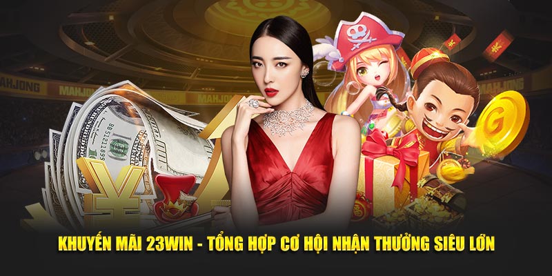 Khuyến mãi 23win