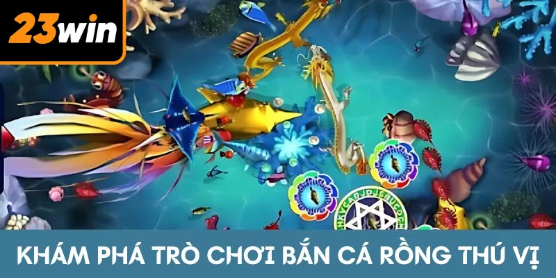 Bắn Cá Rồng - Game Săn Mồi Boss Khủng x2000 Xu Thưởng