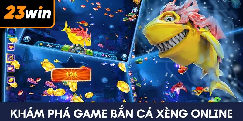 Bắn Cá Xèng - Game Săn Mồi Kịch Tính, Hấp Dẫn Nhất 2025