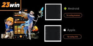 Tổng Hợp Cách Tải App 23WIN Cho Cả Hai Hệ Điều Hành Hiện Nay