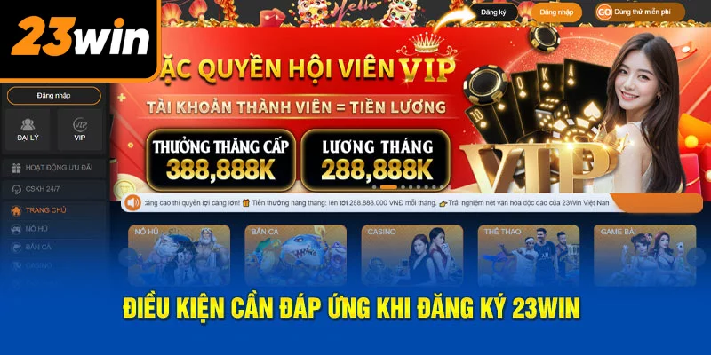 Điều kiện bắt buộc khi đăng ký tại 23WIN