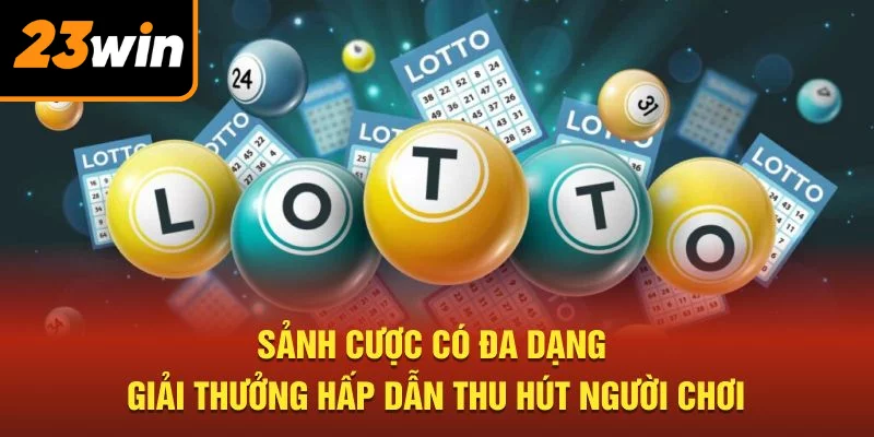 Sảnh cược có đa dạng giải thưởng hấp dẫn thu hút người chơi