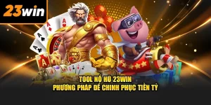 Tool nổ hũ tại 23win